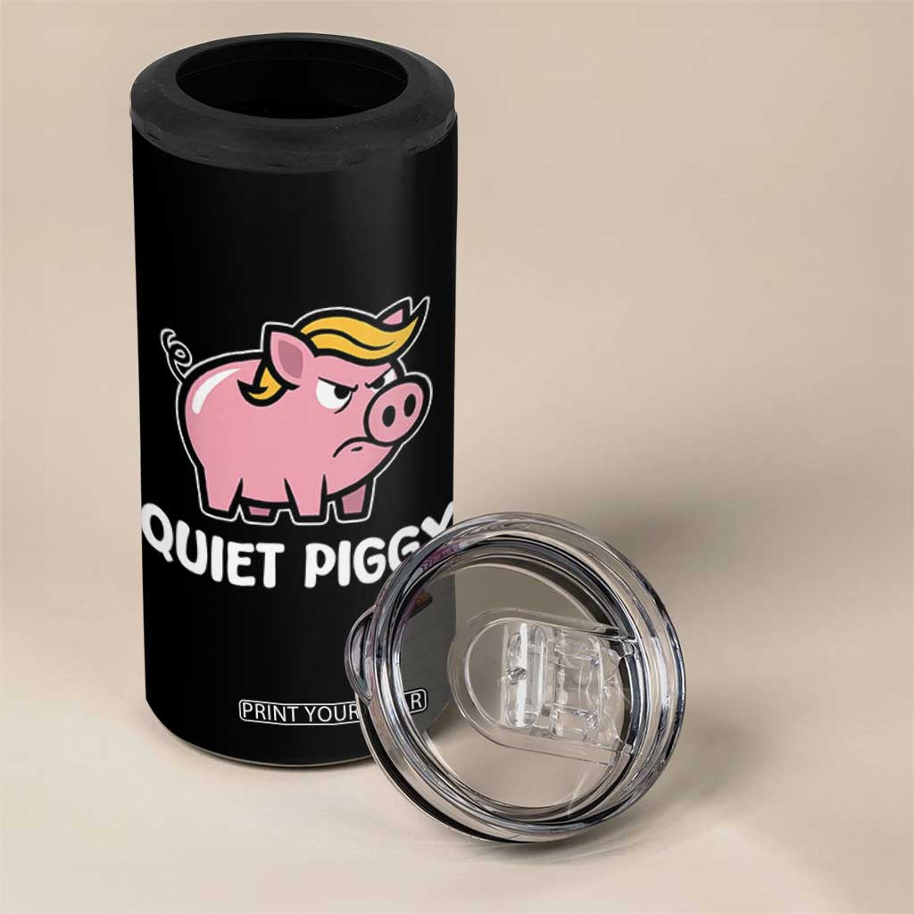 Quiet Piggy Funny Blonde Pig 4 in 1 Can Cooler Tumbler Political Satire Humor Free Speech Cute Cartoon TS02 Print Your Wear