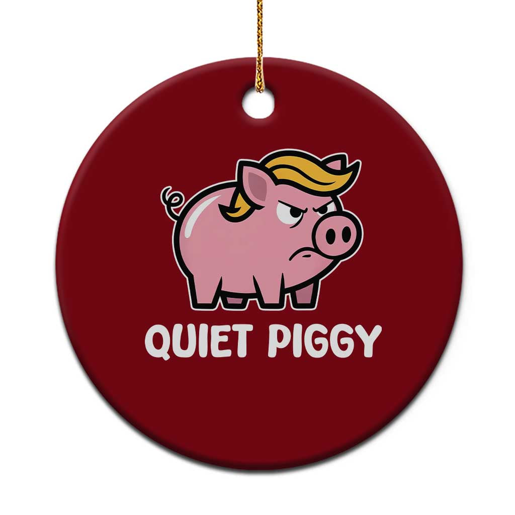Quiet Piggy Funny Blonde Pig Ceramic Ornament Political Satire Humor Free Speech Cute Cartoon TS02 1pc Red Print Your Wear