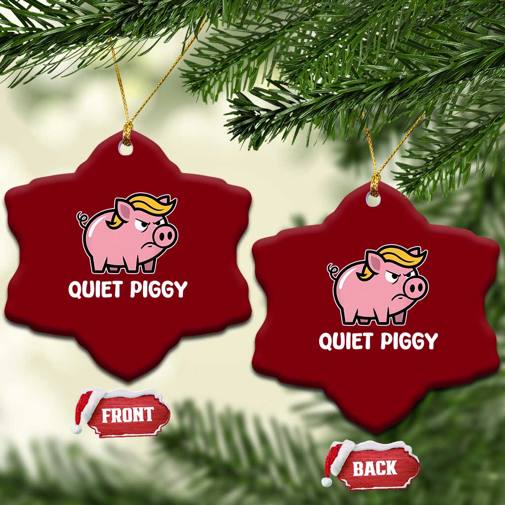 Quiet Piggy Funny Blonde Pig Ceramic Ornament Political Satire Humor Free Speech Cute Cartoon TS02 Print Your Wear