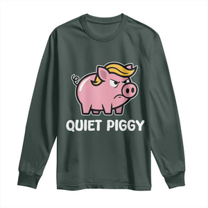 Quiet Piggy Funny Blonde Pig Long Sleeve Shirt Political Satire Humor Free Speech Cute Cartoon TS02 Dark Forest Green Print Your Wear