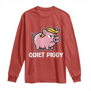 Quiet Piggy Funny Blonde Pig Long Sleeve Shirt Political Satire Humor Free Speech Cute Cartoon TS02 Red Print Your Wear