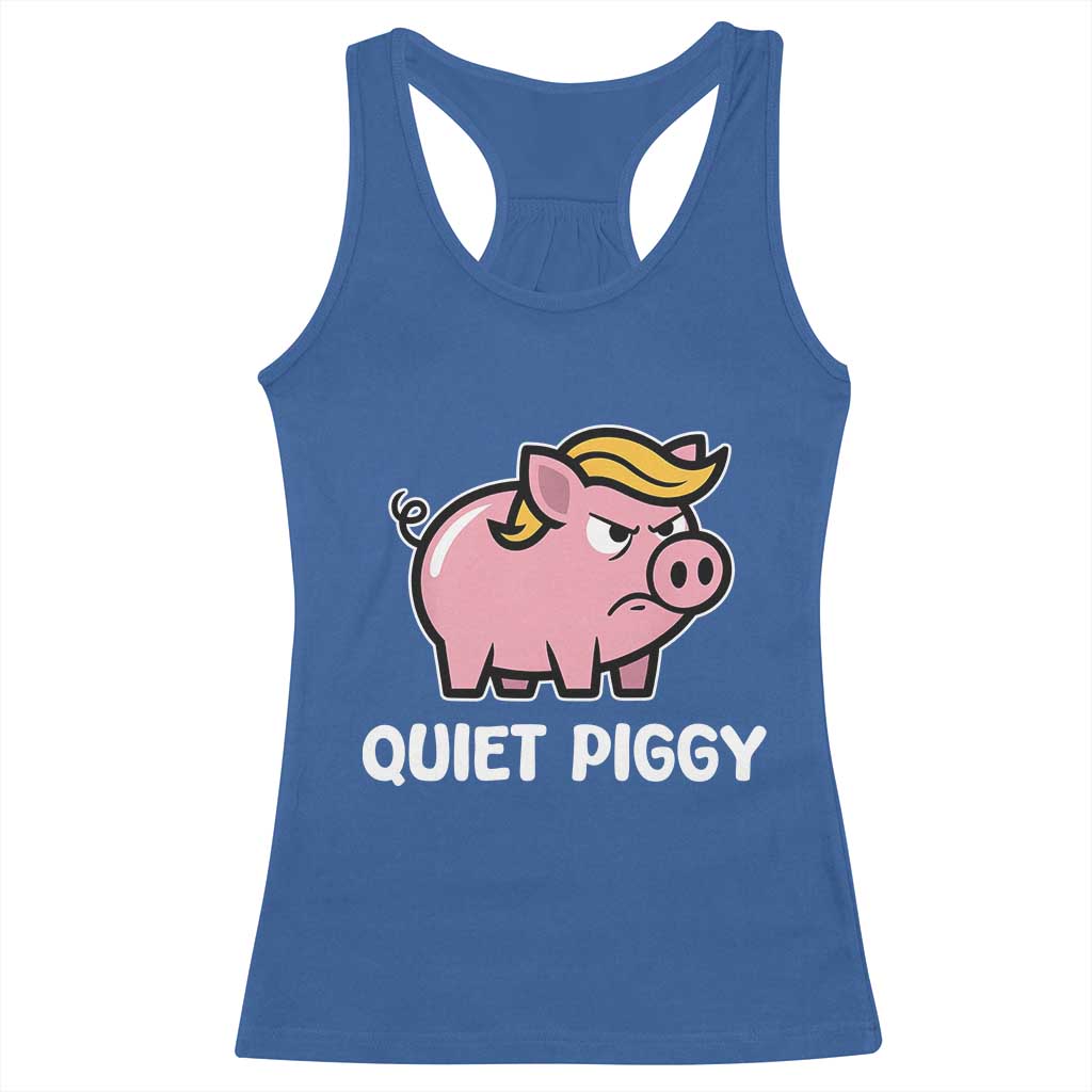 Quiet Piggy Funny Blonde Pig Racerback Tank Top Political Satire Humor Free Speech Cute Cartoon TS02 Royal Blue Print Your Wear
