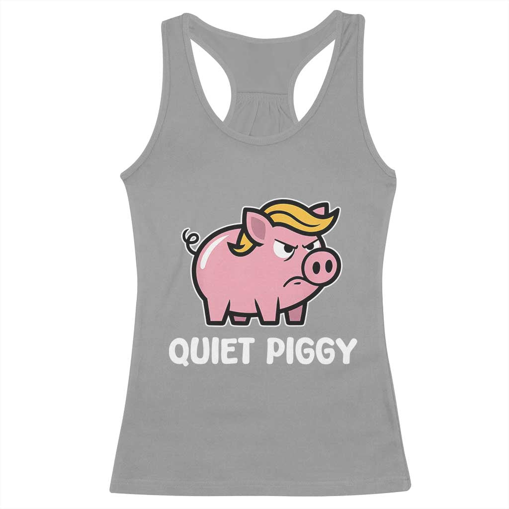 Quiet Piggy Funny Blonde Pig Racerback Tank Top Political Satire Humor Free Speech Cute Cartoon TS02 Sport Gray Print Your Wear