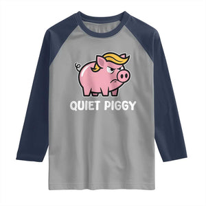 Quiet Piggy Funny Blonde Pig Raglan Shirt Political Satire Humor Free Speech Cute Cartoon TS02 Sport Gray Navy Print Your Wear