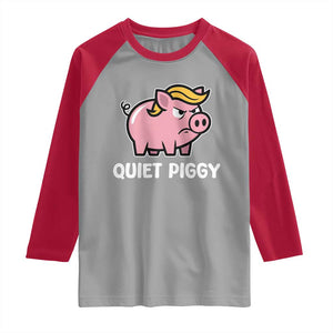Quiet Piggy Funny Blonde Pig Raglan Shirt Political Satire Humor Free Speech Cute Cartoon TS02 Sport Gray Red Print Your Wear