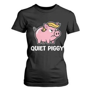 Quiet Piggy Funny Blonde Pig T Shirt For Women Political Satire Humor Free Speech Cute Cartoon TS02 Black Print Your Wear
