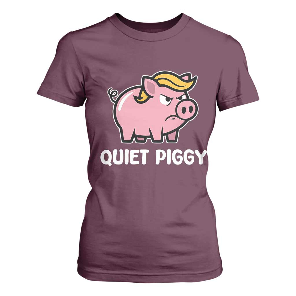 Quiet Piggy Funny Blonde Pig T Shirt For Women Political Satire Humor Free Speech Cute Cartoon TS02 Maroon Print Your Wear