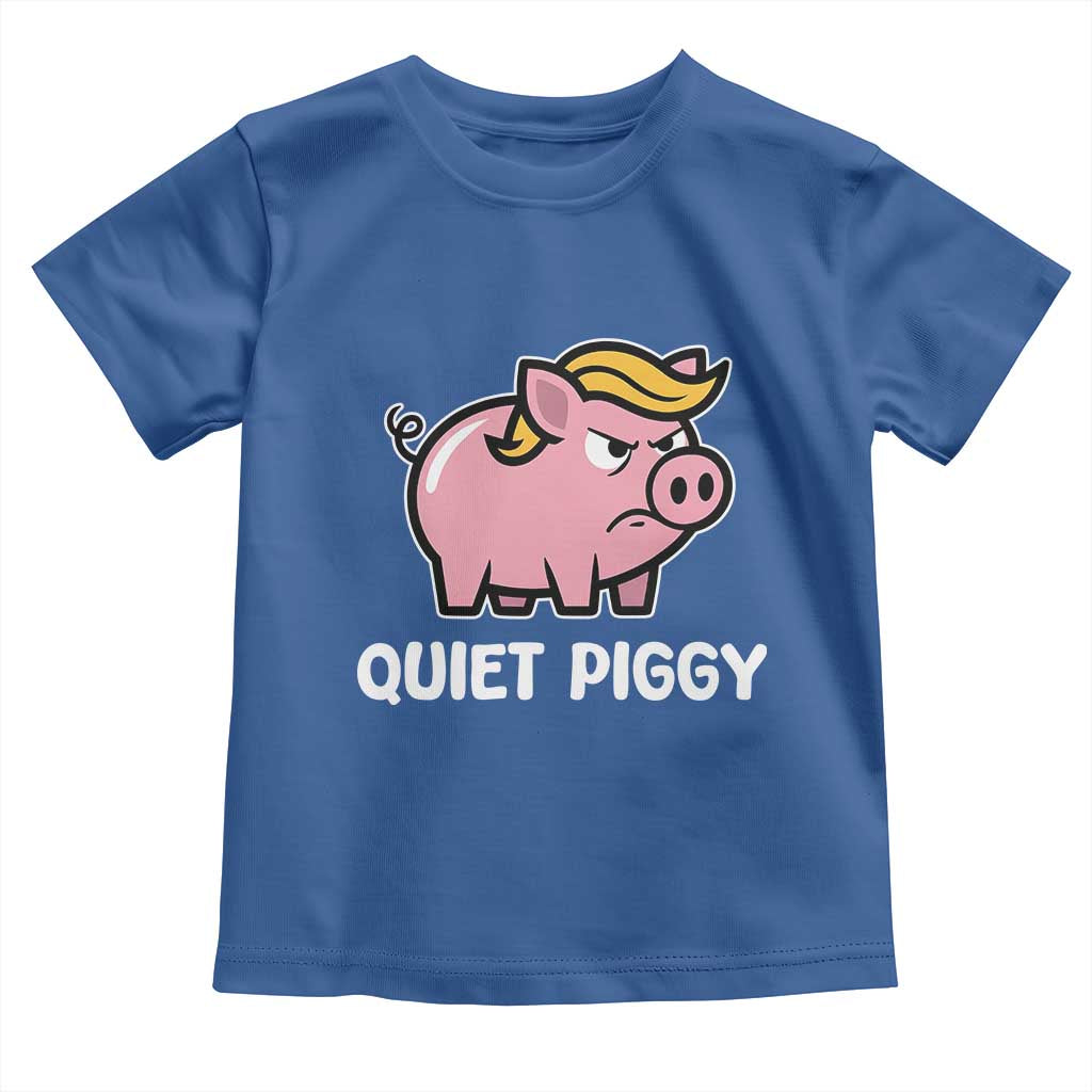 Quiet Piggy Funny Blonde Pig Toddler T Shirt Political Satire Humor Free Speech Cute Cartoon TS02 Royal Blue Print Your Wear
