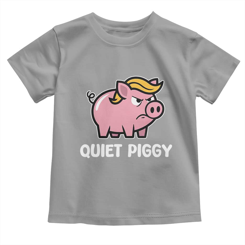 Quiet Piggy Funny Blonde Pig Toddler T Shirt Political Satire Humor Free Speech Cute Cartoon TS02 Sport Gray Print Your Wear
