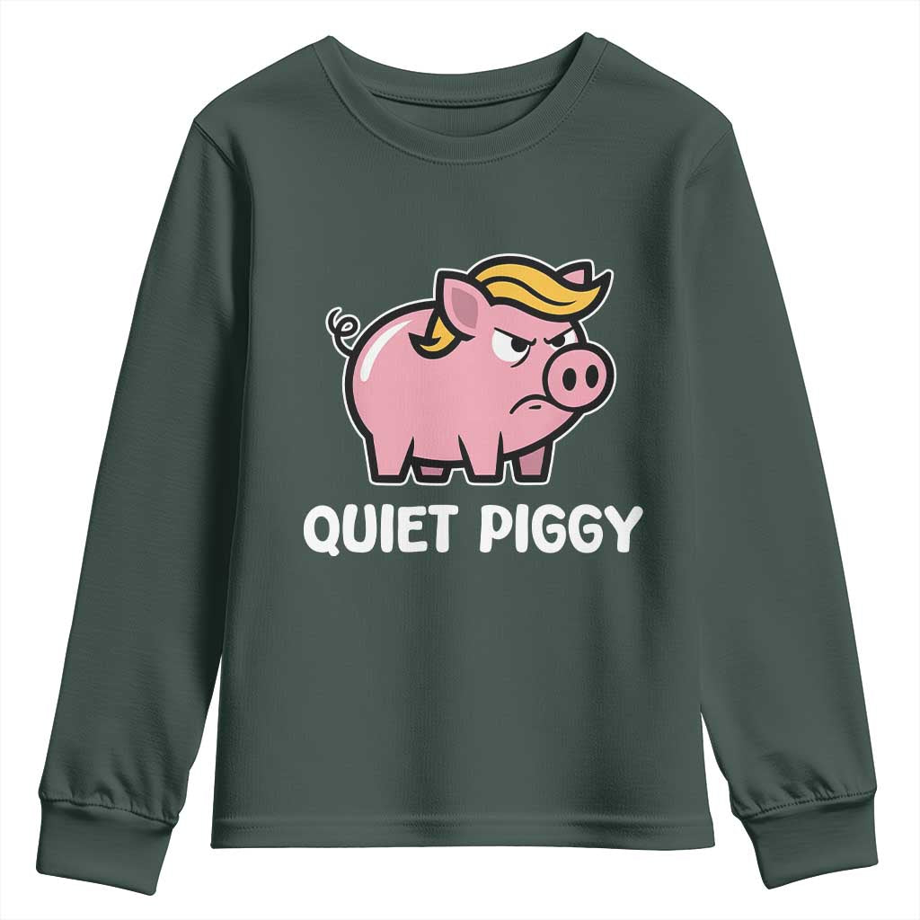 Quiet Piggy Funny Blonde Pig Youth Sweatshirt Political Satire Humor Free Speech Cute Cartoon TS02 Dark Forest Green Print Your Wear