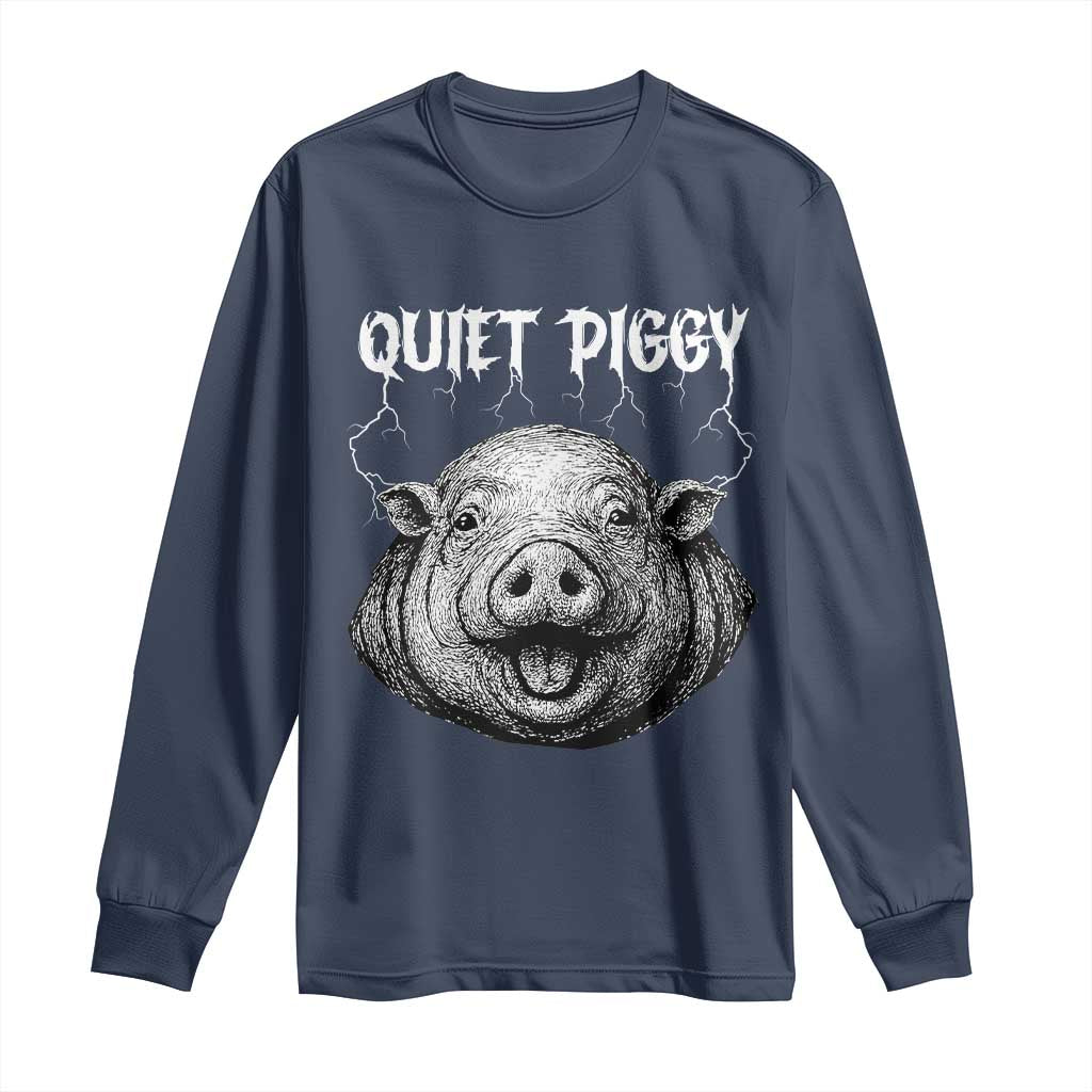 Quiet Piggy Metal Style Long Sleeve Shirt Dark Humor Pig Political Satire Humor Rock Aesthetic TS02 Navy Print Your Wear