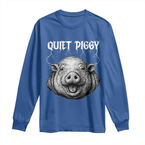 Quiet Piggy Metal Style Long Sleeve Shirt Dark Humor Pig Political Satire Humor Rock Aesthetic TS02 Royal Blue Print Your Wear