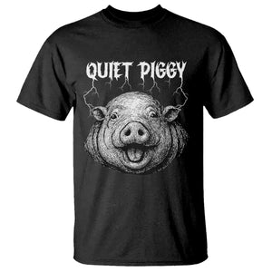 Quiet Piggy Metal Style T Shirt Dark Humor Pig Political Satire Humor Rock Aesthetic TS02 Black Print Your Wear