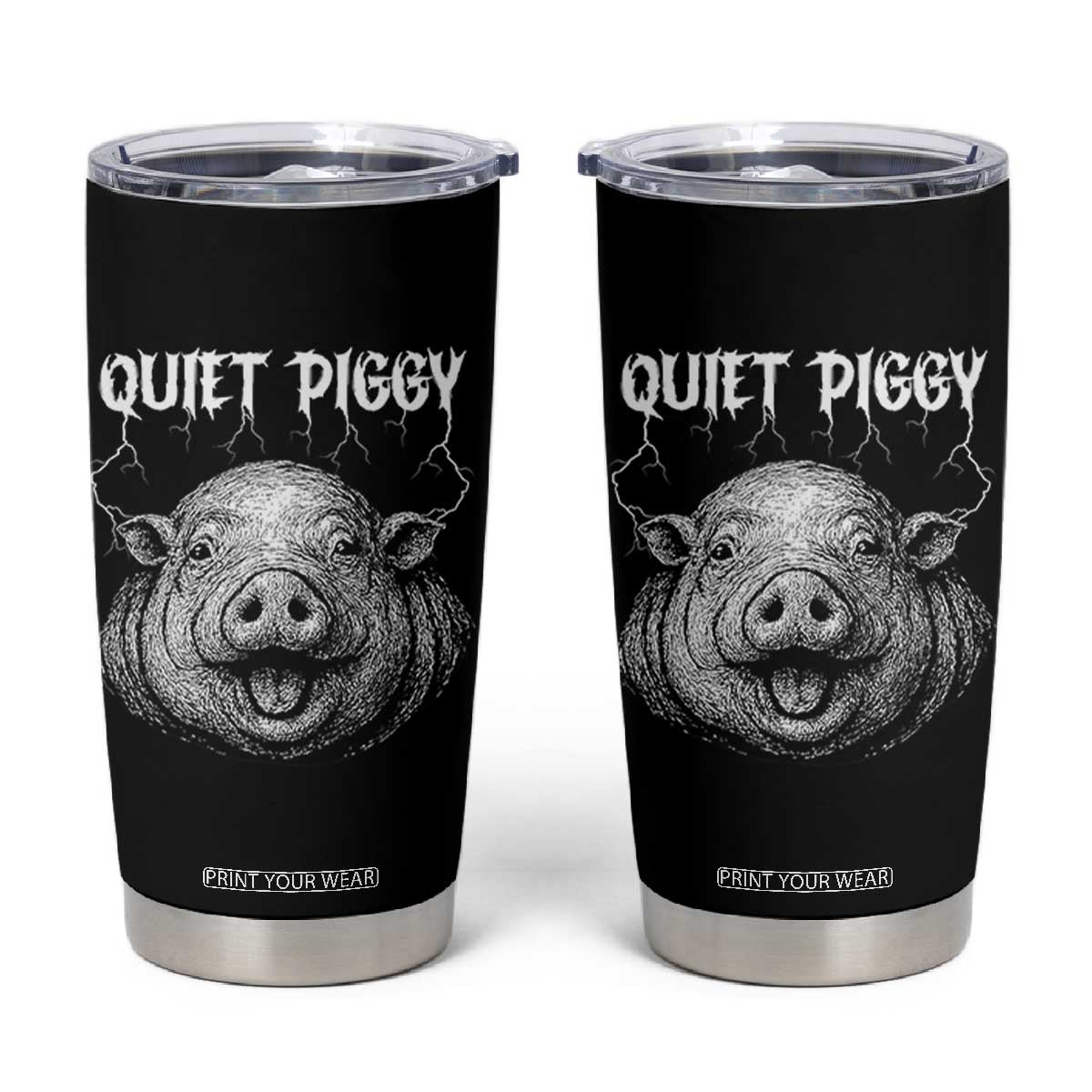 Quiet Piggy Metal Style Tumbler Cup Dark Humor Pig Political Satire Humor Rock Aesthetic TS02 Black Print Your Wear