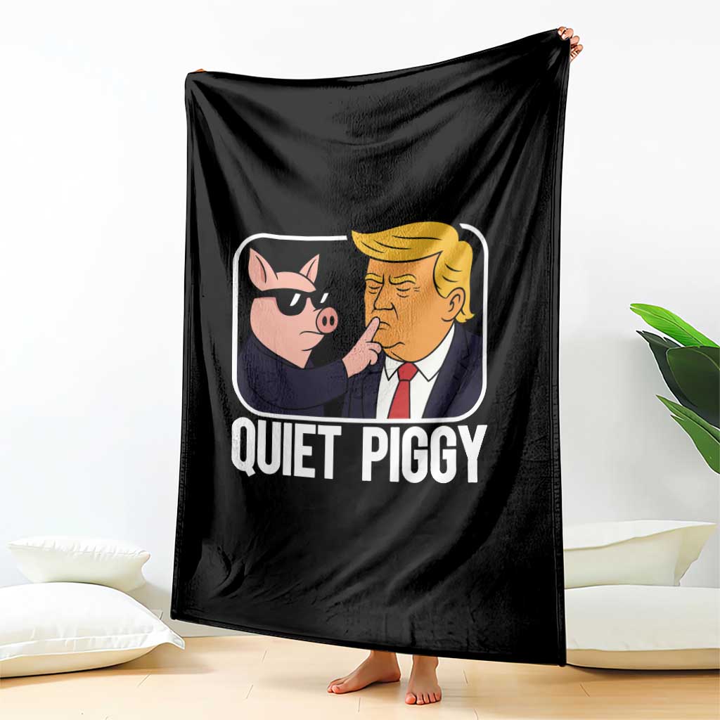Quiet Piggy Shhh Trump Meme Throw Blanket Sassy Pig Parody Funny Political Satire TS02 Print Your Wear