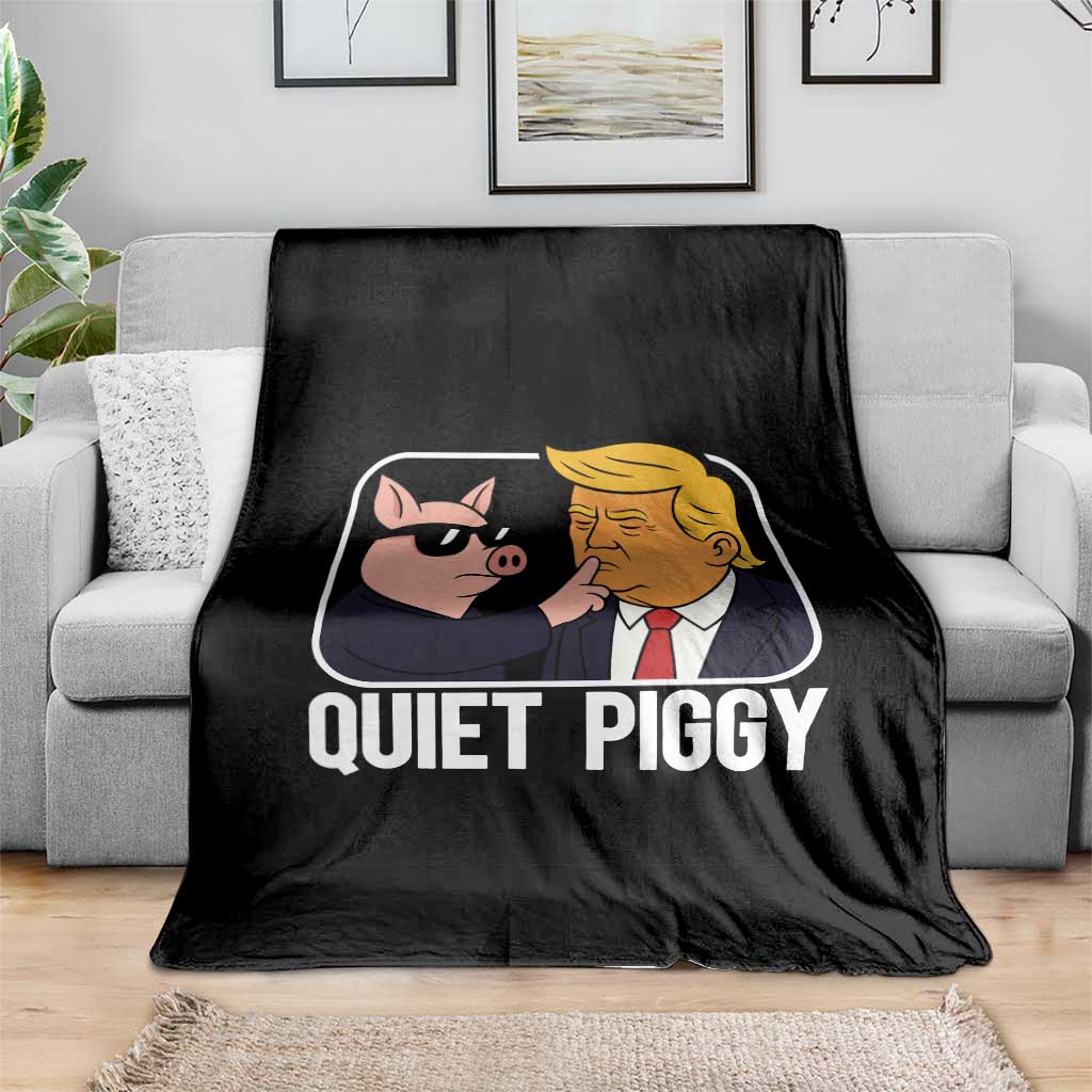 Quiet Piggy Shhh Trump Meme Throw Blanket Sassy Pig Parody Funny Political Satire TS02 Print Your Wear