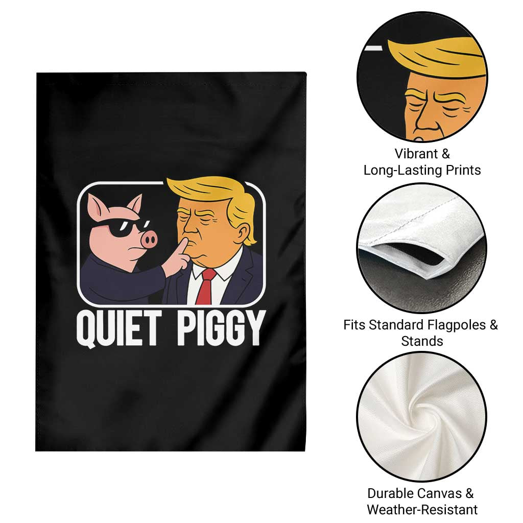 Quiet Piggy Shhh Trump Meme Garden Flag Sassy Pig Parody Funny Political Satire TS02 Print Your Wear