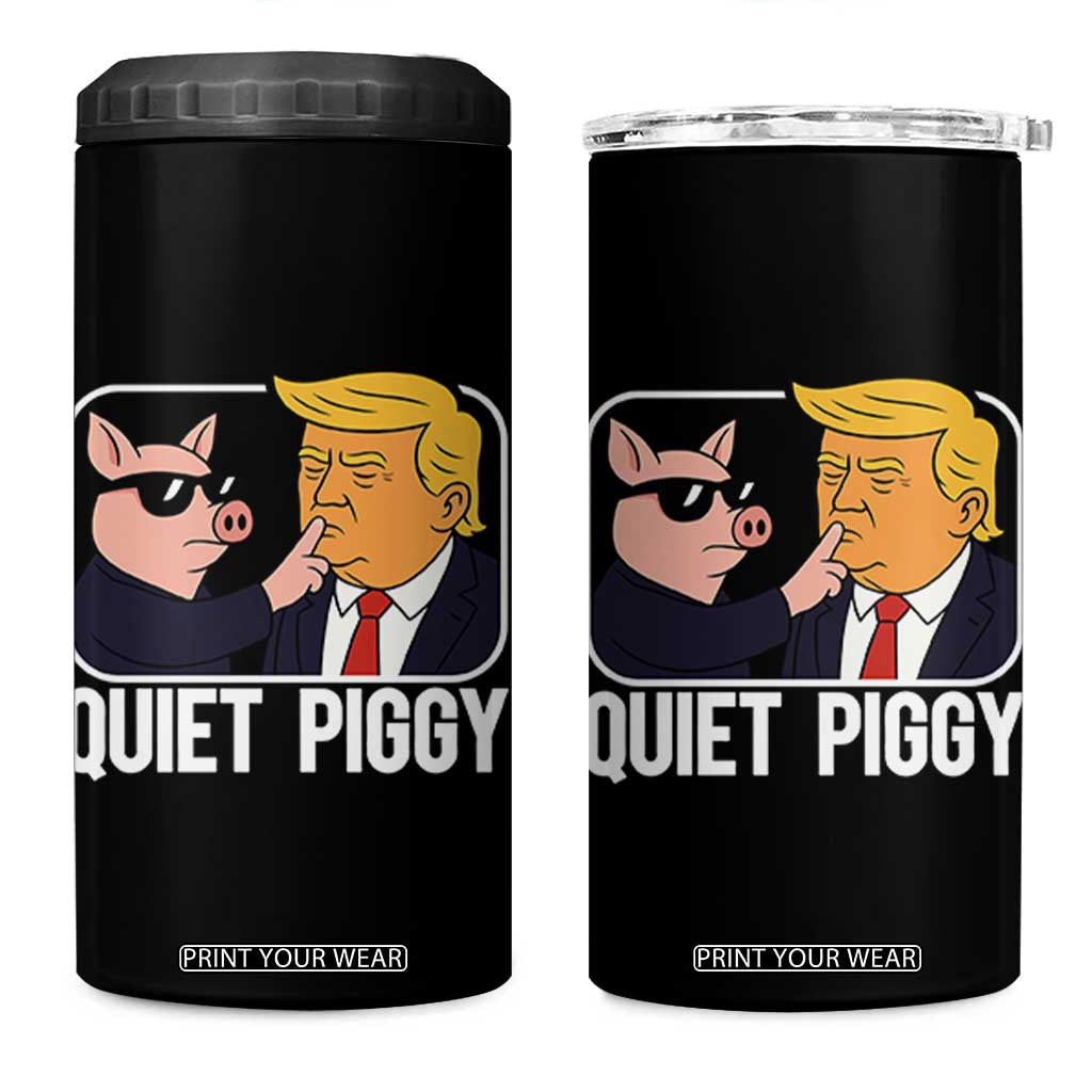 Quiet Piggy Shhh Trump Meme 4 in 1 Can Cooler Tumbler Sassy Pig Parody Funny Political Satire TS02 One Size: 16 oz Black Print Your Wear
