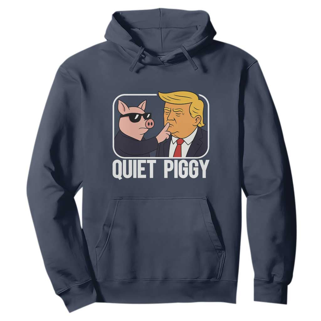 Quiet Piggy Shhh Trump Meme Hoodie Sassy Pig Parody Funny Political Satire TS02 Navy Print Your Wear