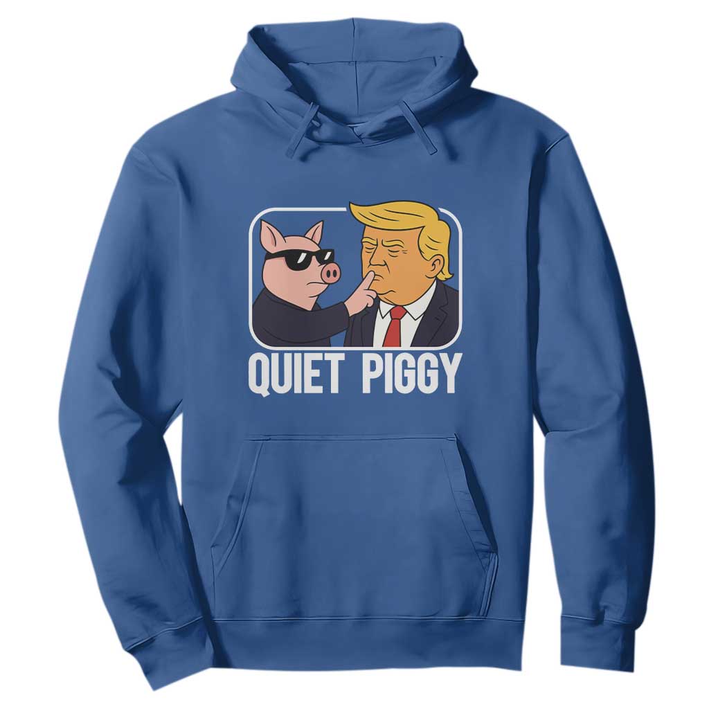 Quiet Piggy Shhh Trump Meme Hoodie Sassy Pig Parody Funny Political Satire TS02 Royal Blue Print Your Wear
