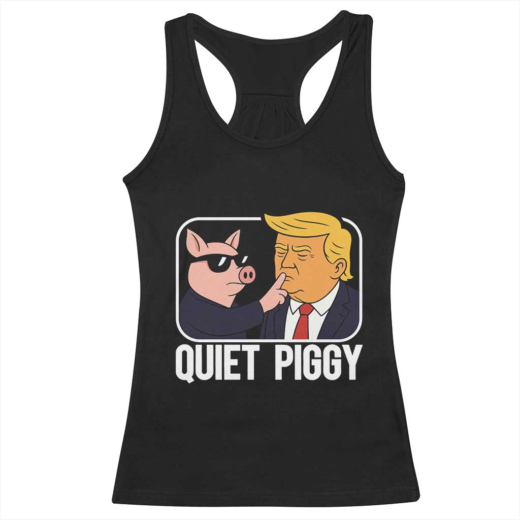 Quiet Piggy Shhh Trump Meme Racerback Tank Top Sassy Pig Parody Funny Political Satire TS02 Black Print Your Wear