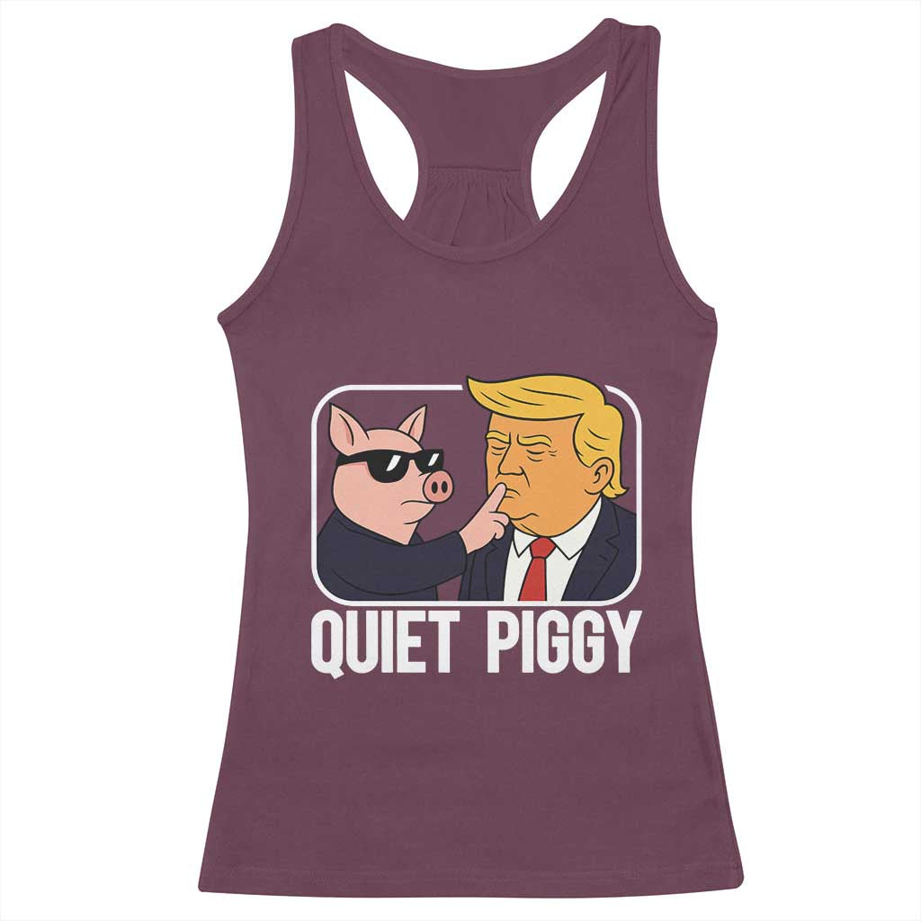Quiet Piggy Shhh Trump Meme Racerback Tank Top Sassy Pig Parody Funny Political Satire TS02 Maroon Print Your Wear