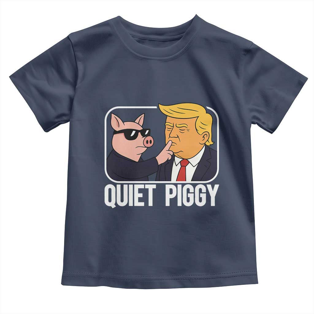 Quiet Piggy Shhh Trump Meme Toddler T Shirt Sassy Pig Parody Funny Political Satire TS02 Navy Print Your Wear