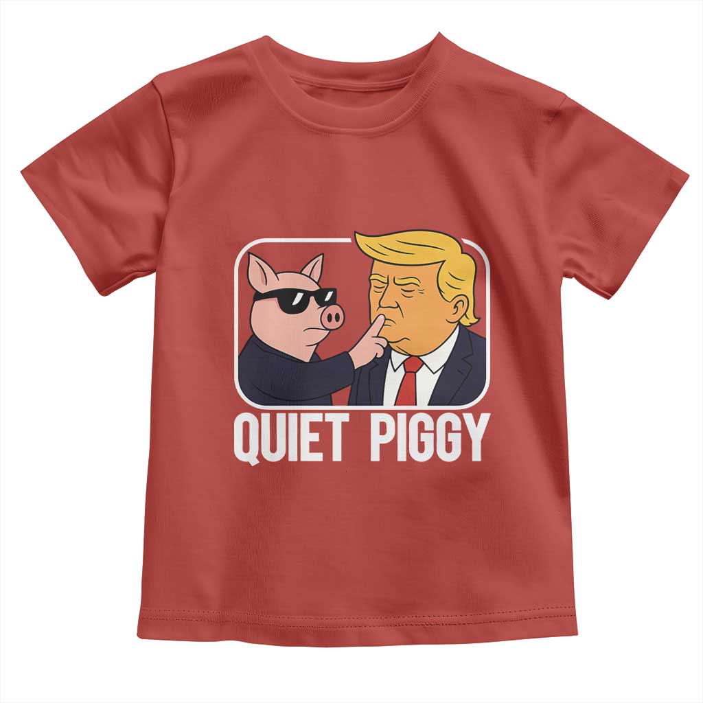Quiet Piggy Shhh Trump Meme Toddler T Shirt Sassy Pig Parody Funny Political Satire TS02 Red Print Your Wear
