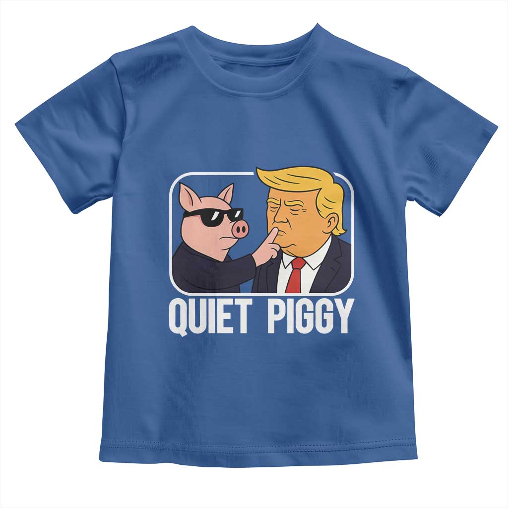 Quiet Piggy Shhh Trump Meme Toddler T Shirt Sassy Pig Parody Funny Political Satire TS02 Royal Blue Print Your Wear