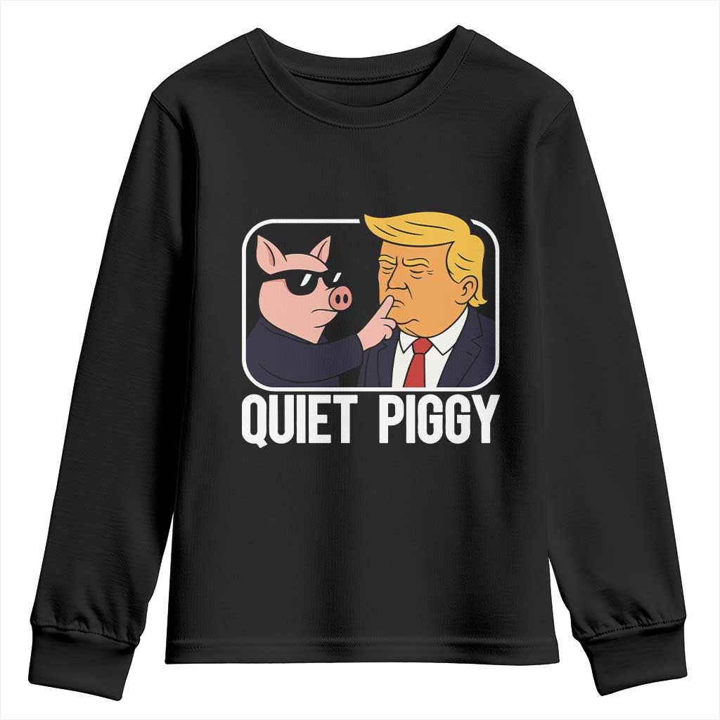 Quiet Piggy Shhh Trump Meme Youth Sweatshirt Sassy Pig Parody Funny Political Satire TS02 Black Print Your Wear