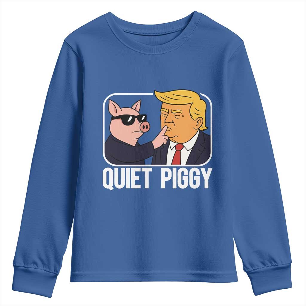 Quiet Piggy Shhh Trump Meme Youth Sweatshirt Sassy Pig Parody Funny Political Satire TS02 Royal Blue Print Your Wear