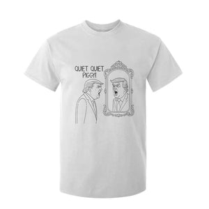 Quiet Quiet Piggy Trump Mirror T Shirt For Kid Sarcastic Pig Political Satire Parody TS02 White Print Your Wear