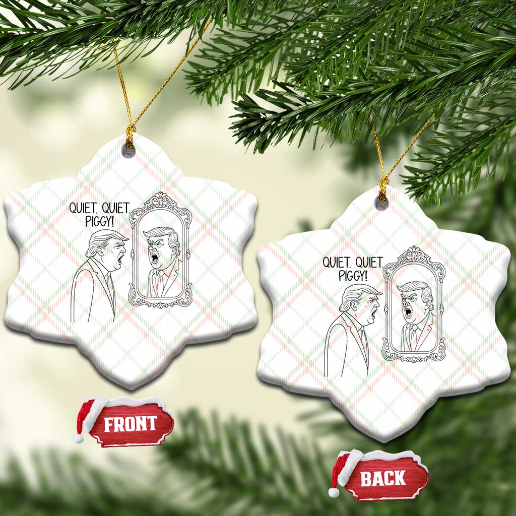 Quiet Quiet Piggy Trump Mirror Ceramic Ornament Sarcastic Pig Political Satire Parody TS02 Print Your Wear