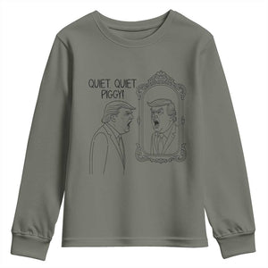 Quiet Quiet Piggy Trump Mirror Youth Sweatshirt Sarcastic Pig Political Satire Parody TS02 Military Green Print Your Wear