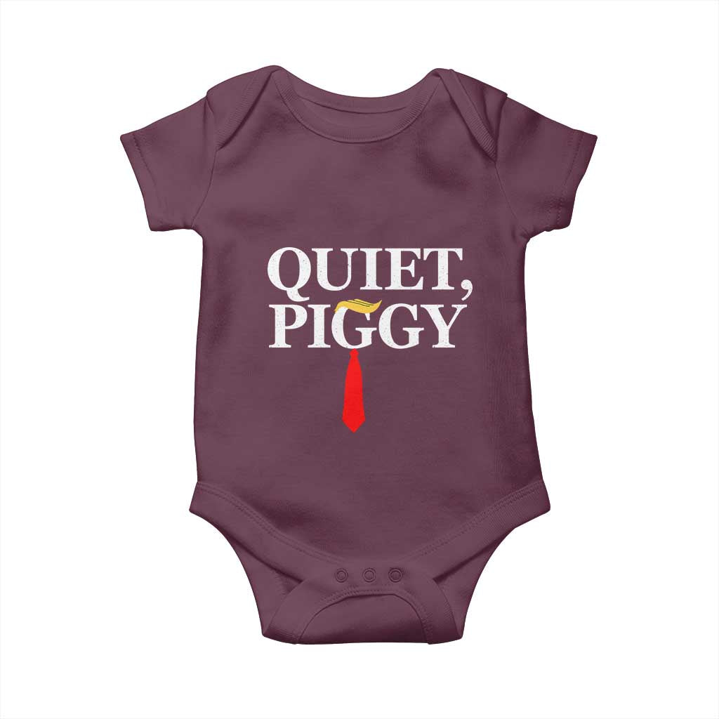Quiet Piggy Funny Blonde Baby Onesie Political Satire Humor Free Speech TS02 Maroon Print Your Wear