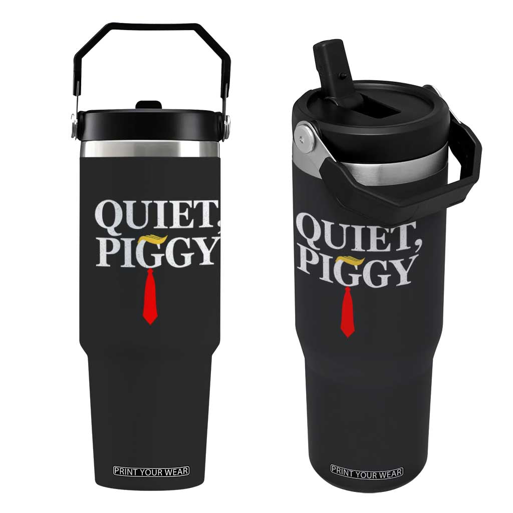 Quiet Piggy Funny Blonde Flip Straw Tumbler Political Satire Humor Free Speech TS02 One Size: 30 oz Black Print Your Wear