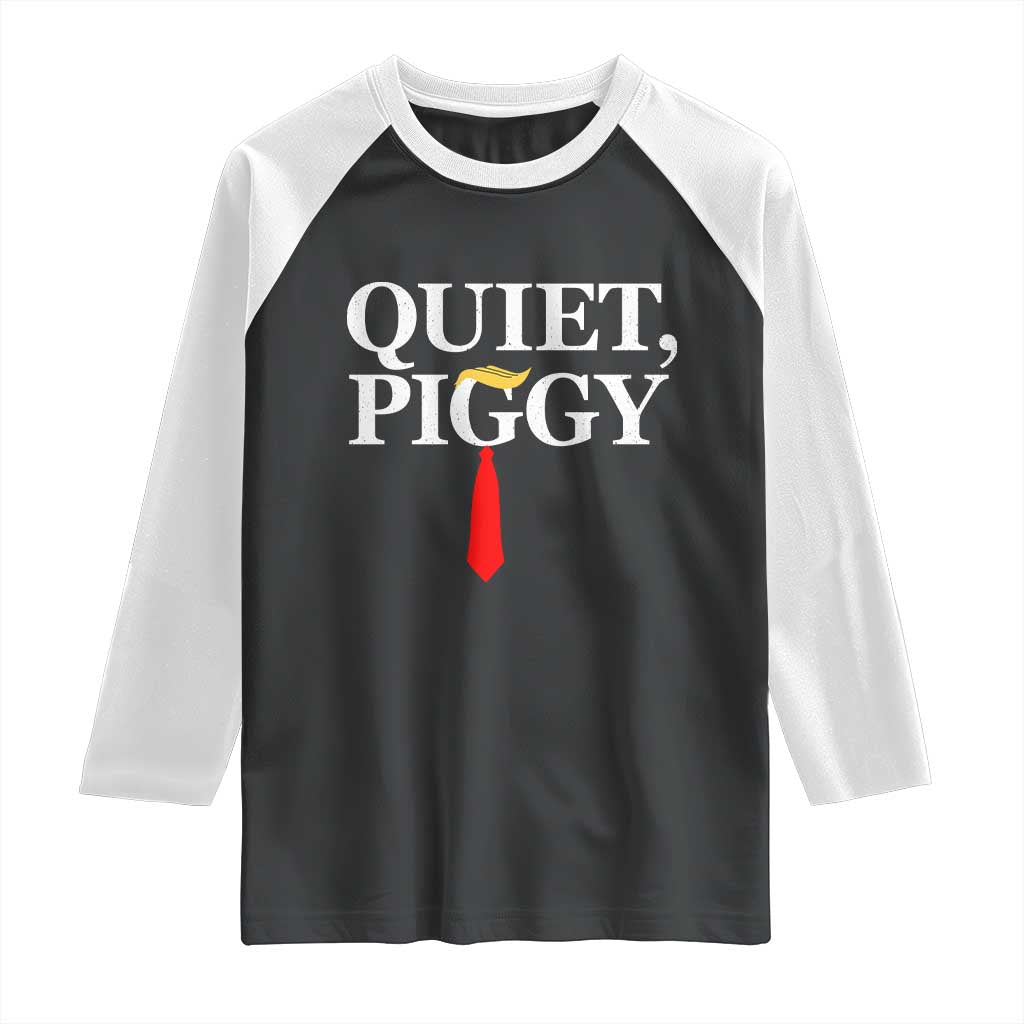 Quiet Piggy Funny Blonde Raglan Shirt Political Satire Humor Free Speech TS02 Black White Print Your Wear