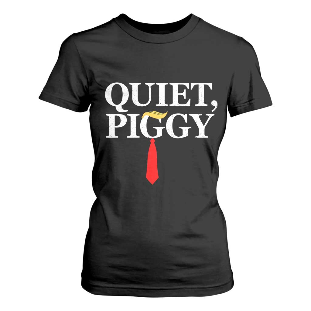 Quiet Piggy Funny Blonde T Shirt For Women Political Satire Humor Free Speech TS02 Black Print Your Wear