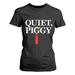 Quiet Piggy Funny Blonde T Shirt For Women Political Satire Humor Free Speech TS02 Black Print Your Wear