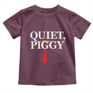 Quiet Piggy Funny Blonde Toddler T Shirt Political Satire Humor Free Speech TS02 Maroon Print Your Wear