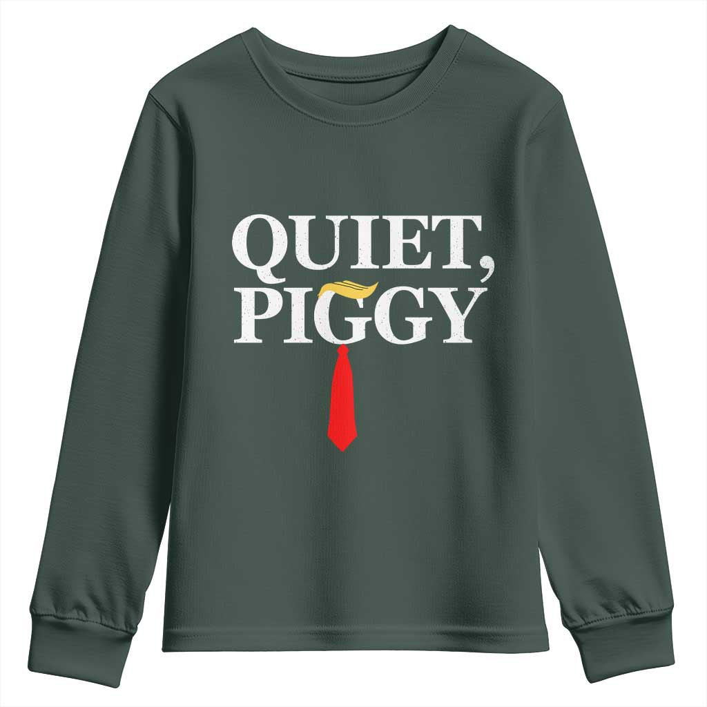 Quiet Piggy Funny Blonde Youth Sweatshirt Political Satire Humor Free Speech TS02 Dark Forest Green Print Your Wear