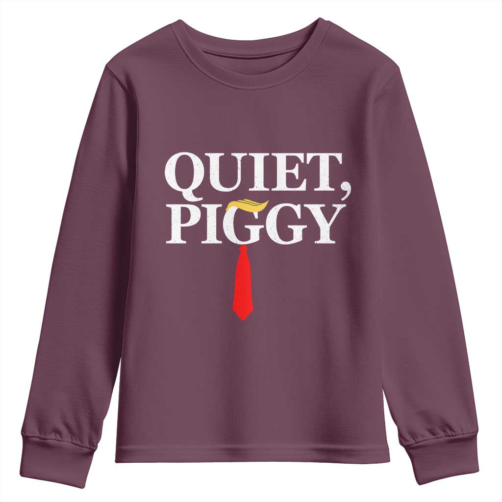 Quiet Piggy Funny Blonde Youth Sweatshirt Political Satire Humor Free Speech TS02 Maroon Print Your Wear