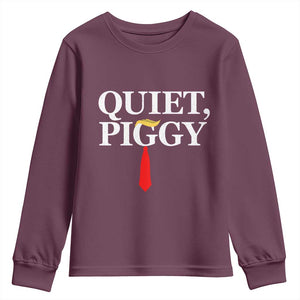 Quiet Piggy Funny Blonde Youth Sweatshirt Political Satire Humor Free Speech TS02 Maroon Print Your Wear