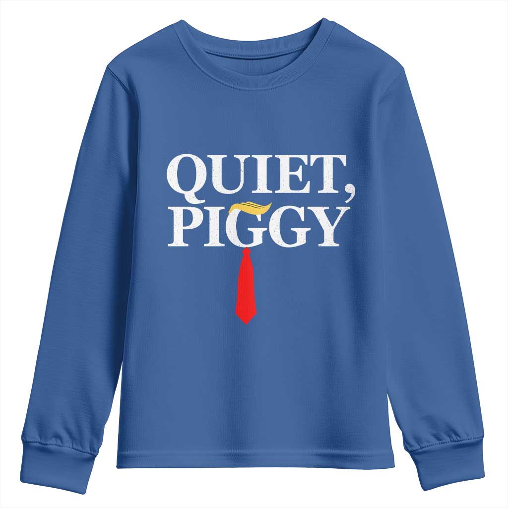 Quiet Piggy Funny Blonde Youth Sweatshirt Political Satire Humor Free Speech TS02 Royal Blue Print Your Wear