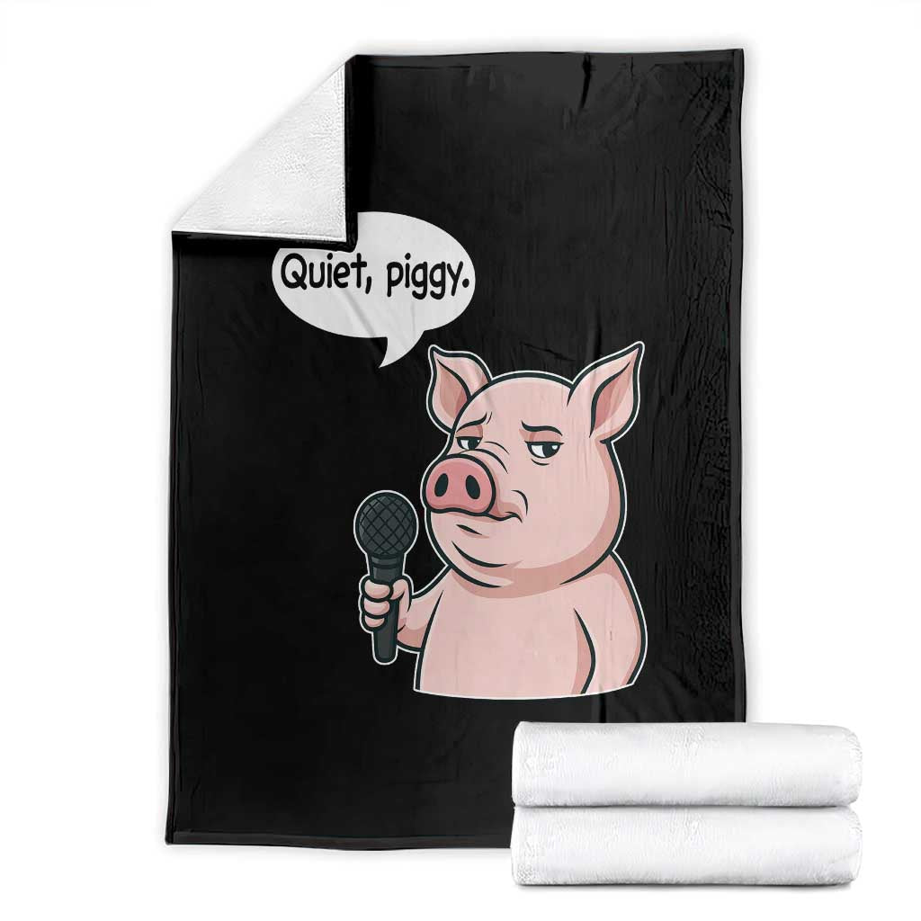 Quiet Piggy Funny Sarcastic Pig Throw Blanket Political Satire Humor Free Speech TS02 Black Print Your Wear