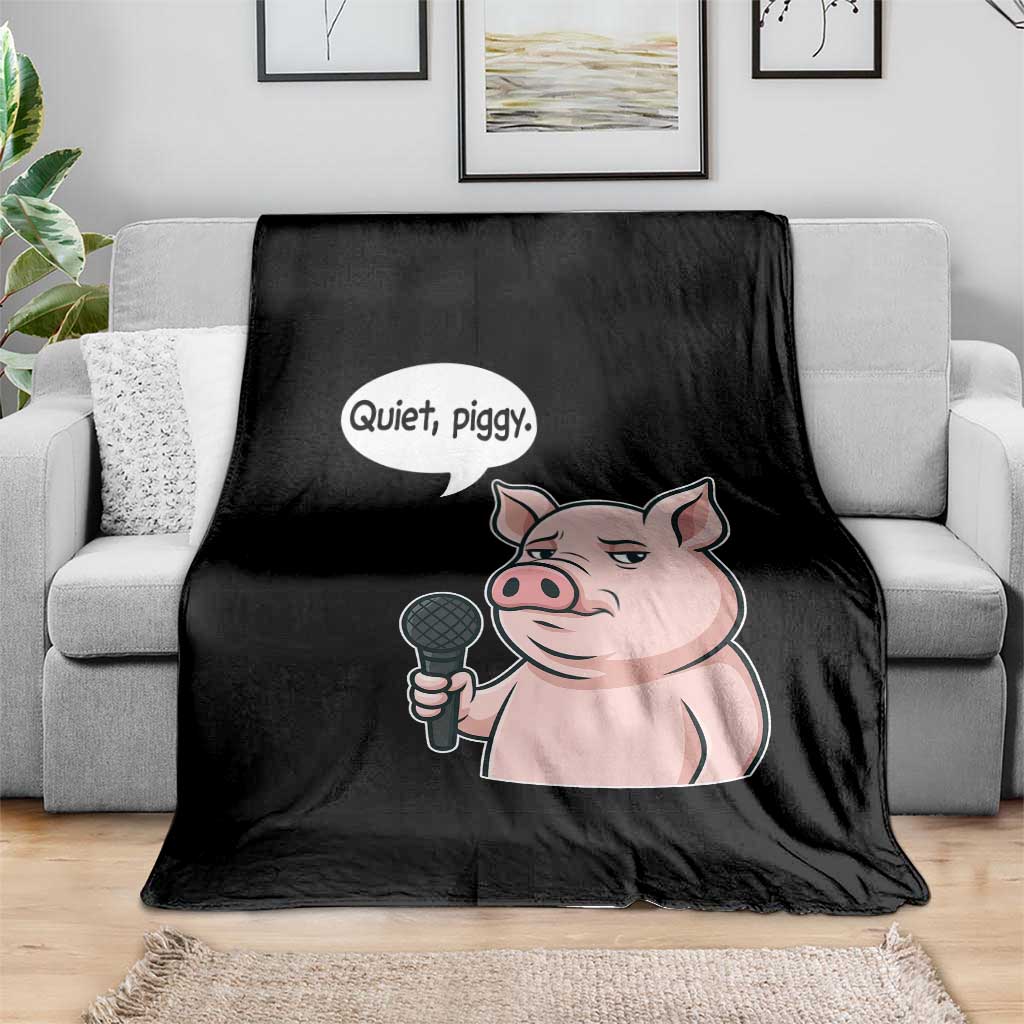 Quiet Piggy Funny Sarcastic Pig Throw Blanket Political Satire Humor Free Speech TS02 Print Your Wear