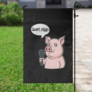 Quiet Piggy Funny Sarcastic Pig Garden Flag Political Satire Humor Free Speech TS02 Print Your Wear