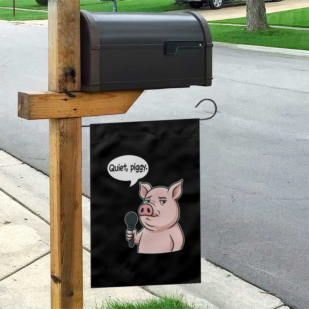 Quiet Piggy Funny Sarcastic Pig Garden Flag Political Satire Humor Free Speech TS02 Print Your Wear