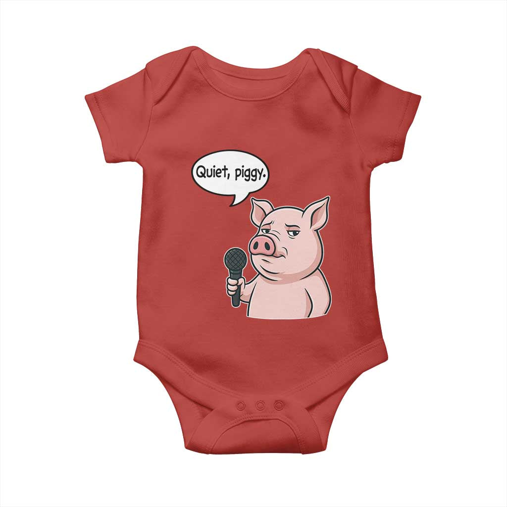 Quiet Piggy Funny Sarcastic Pig Baby Onesie Political Satire Humor Free Speech TS02 Red Print Your Wear