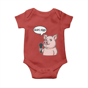 Quiet Piggy Funny Sarcastic Pig Baby Onesie Political Satire Humor Free Speech TS02 Red Print Your Wear